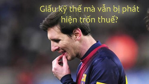 Ảnh chế Messi trốn thuế 