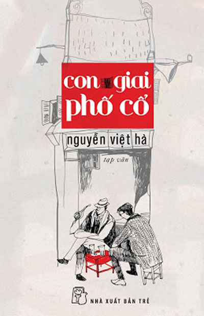 Nguyễn Việt Hà nói về Con giai phố cổ d