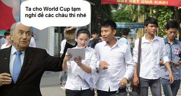 Cười té ghế với bộ ảnh chế thi đại học mùa World Cup 7