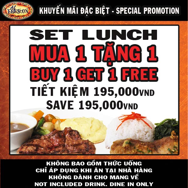 Mua 1 tặng 1 dành cho Set lunch tại chuỗi nhà hàng Al Fresco's từ 10h30 đến 14h30 1