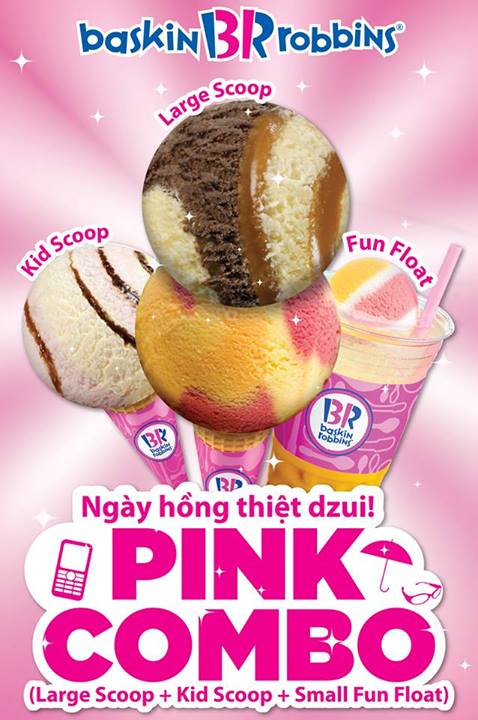 Ngày Hồng thiệt dzui tại chuỗi kem Baskin Robbins: khi mua 1 Large Scoop sẽ được tặng ngay 1 viên Value Scoop và 1 ly Fun Float với giá chỉ 120.000đ 1