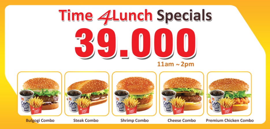 Time 4Lunch Speicials: Phần ăn trưa chỉ 39.000đ tại Lotteria 1