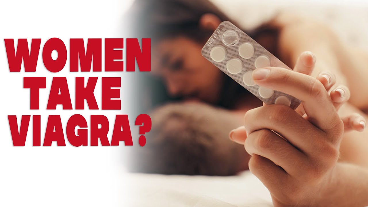 Điều gì xảy ra nếu chị em 'uống nhầm' Viagra? - ảnh 1