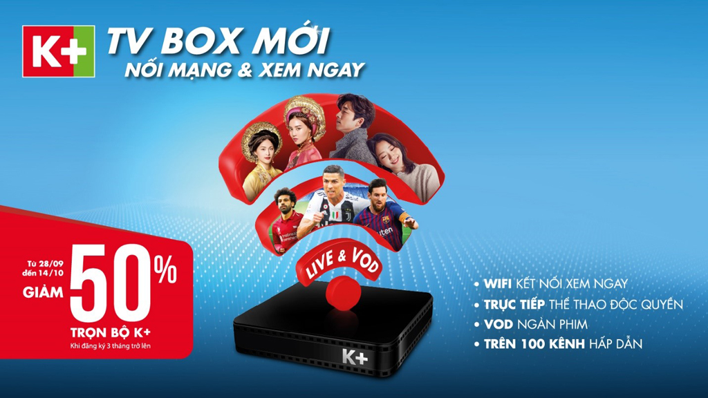Ưu đãi giá hấp dẫn nhân dịp ra mắt K+ TV Box từ ngày 28.9 đến 14.10