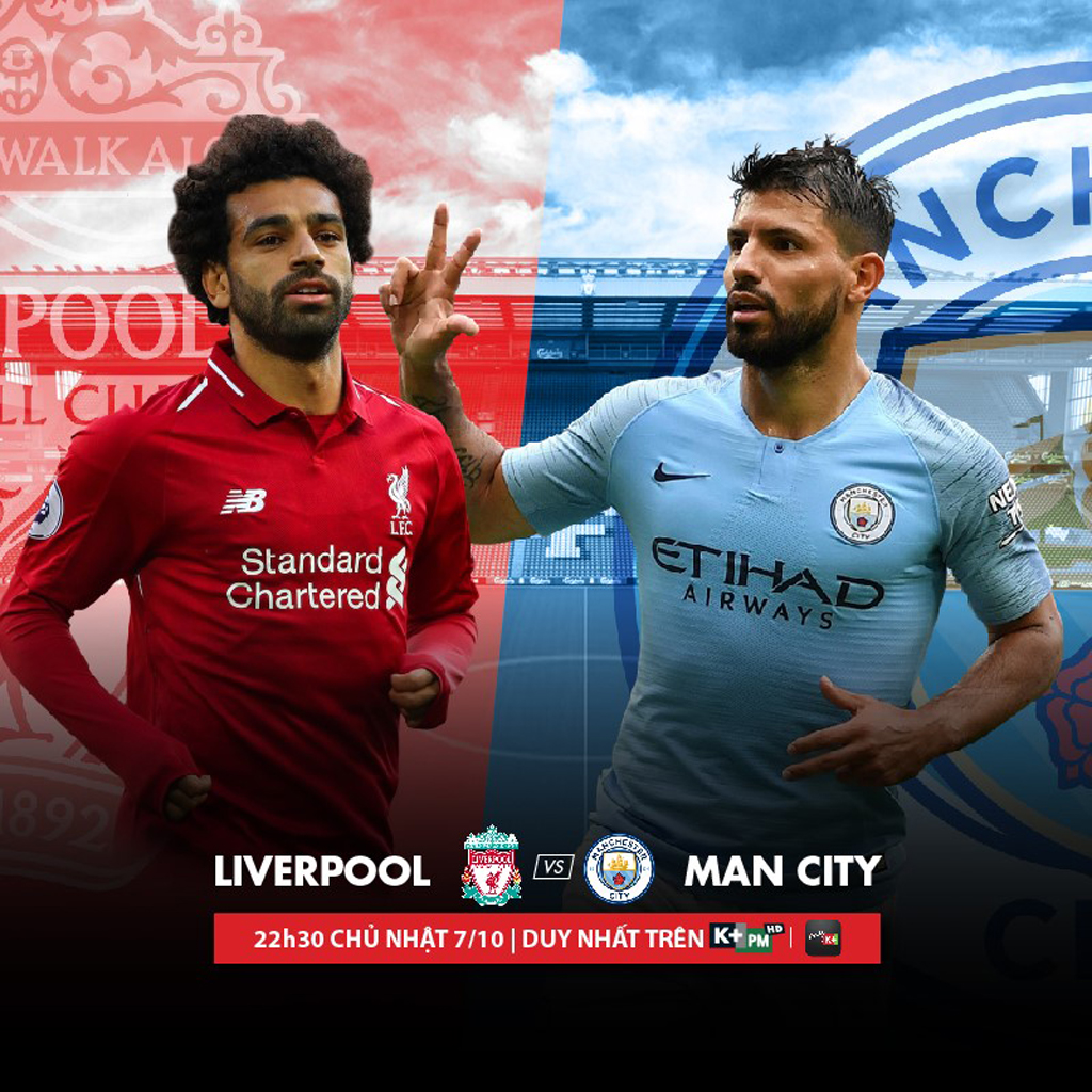 Chung kết sớm giữa Man City và Liverpool sẽ chiếu vào lúc 22 giờ 30 chủ nhật, ngày 7.10 trên K+