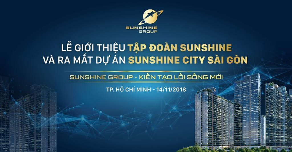 Sự kiện ra mắt của Sunshine Group tại Sài Gòn sẽ diễn ra vào ngày 14.11 tới tại Gem Center (TP.HCM)