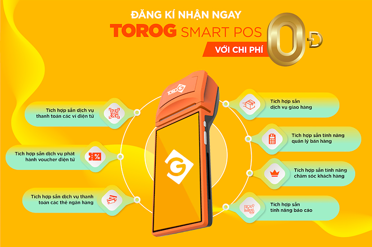 ToroG smart POS - Nền tảng liên kết đa dịch vụ “All-in-one”
