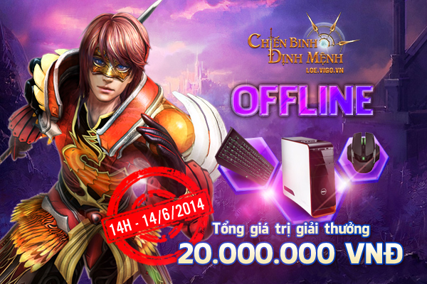 Chiến binh định mệnh tổ chức offline với phần thưởng hấp dẫn