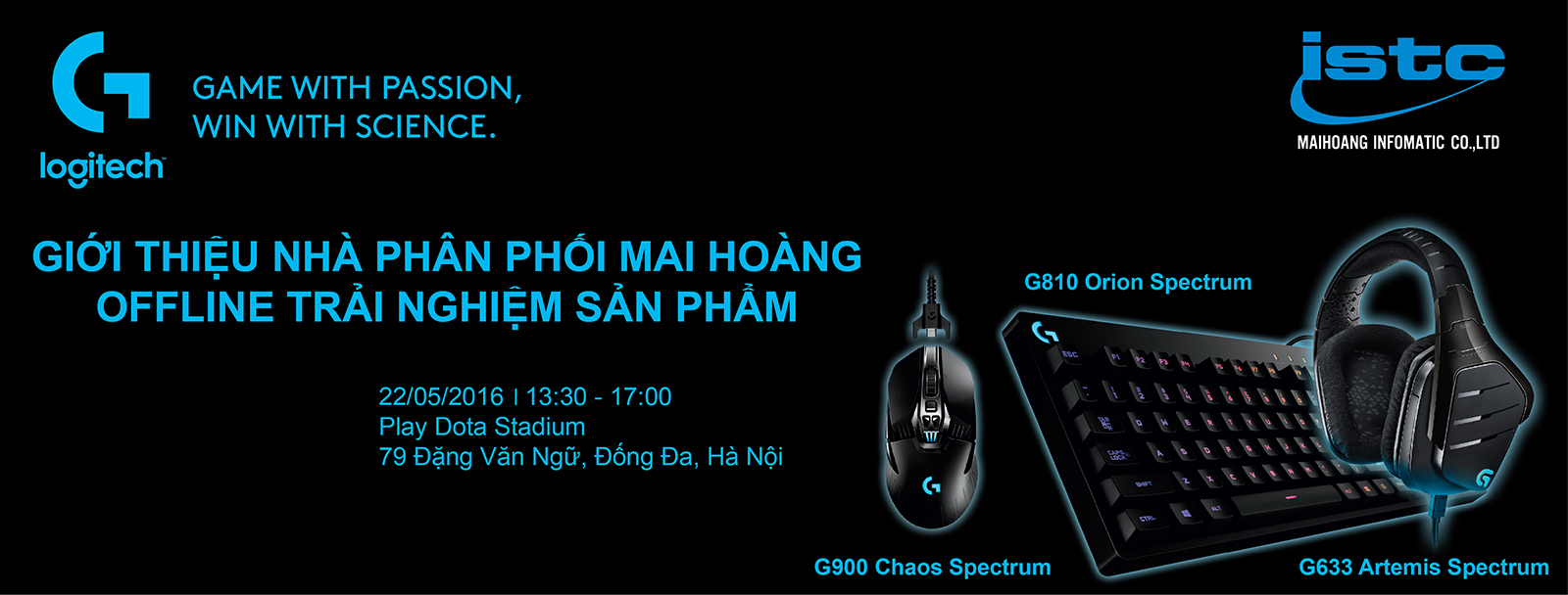 Cơ hội trải nghiệm sản phẩm mới của Logitech tại Hà Nội vào 22.5.2016