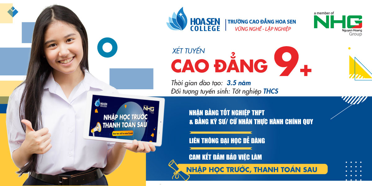 Cao đẳng Hoa Sen tuyển sinh chương trình 9+ bằng xét tuyển Học bạ