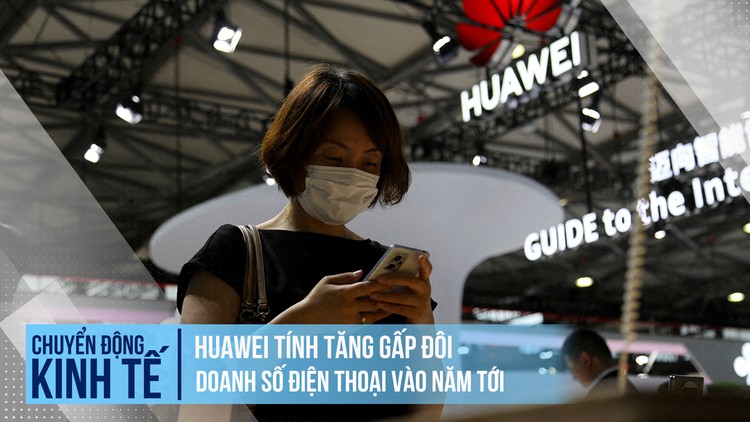 Huawei tính tăng gấp đôi doanh số điện thoại vào năm tới