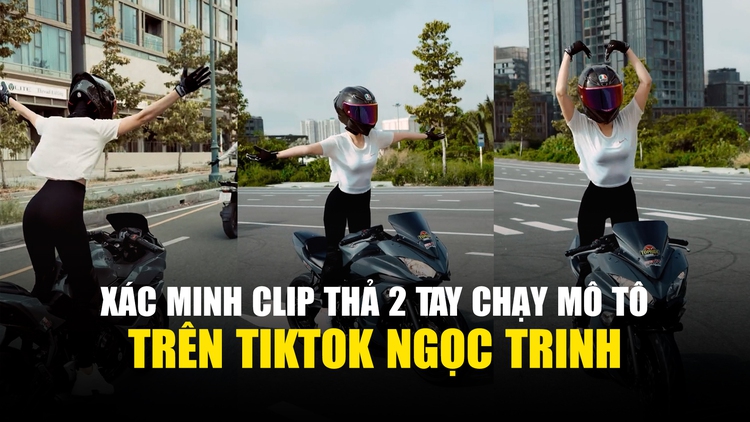 TikTok người mẫu Ngọc Trinh xuất hiện video thả 2 tay lái mô tô
