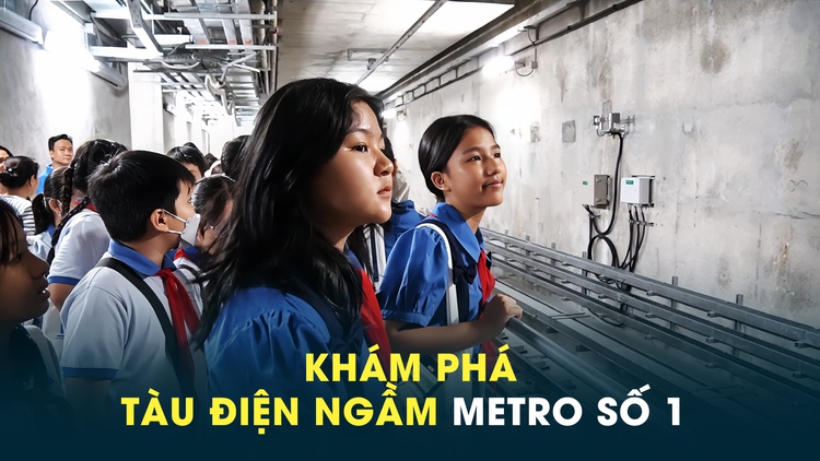 Học sinh tiểu học khám phá ga tàu điện ngầm metro Bến Thành - Suối Tiên