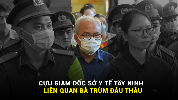 Cựu giám đốc Sở Y tế Tây Ninh hầu tòa vì liên quan ‘bà trùm’ đấu thầu