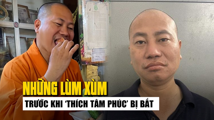 Những lùm xùm liên quan nhà sư giả 'Thích Tâm Phúc' trước khi bị bắt