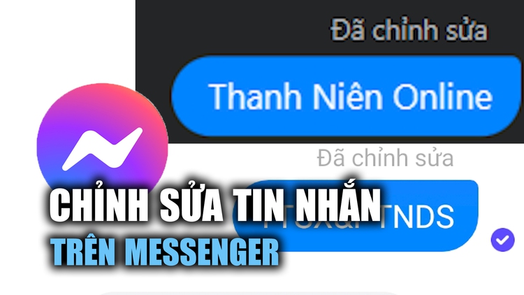 Messenger ra mắt tính năng chỉnh sửa tin nhắn đã gửi
