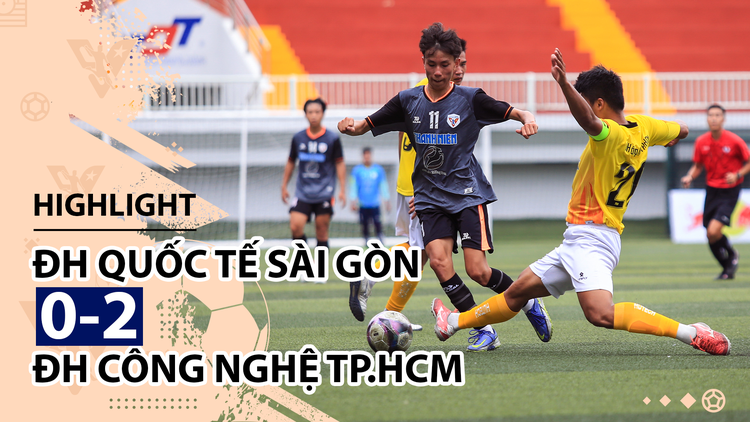 Highlight | ĐH Quốc tế Sài Gòn 0-2 ĐH Công nghệ TP.HCM | Giải bóng đá TNSVVN