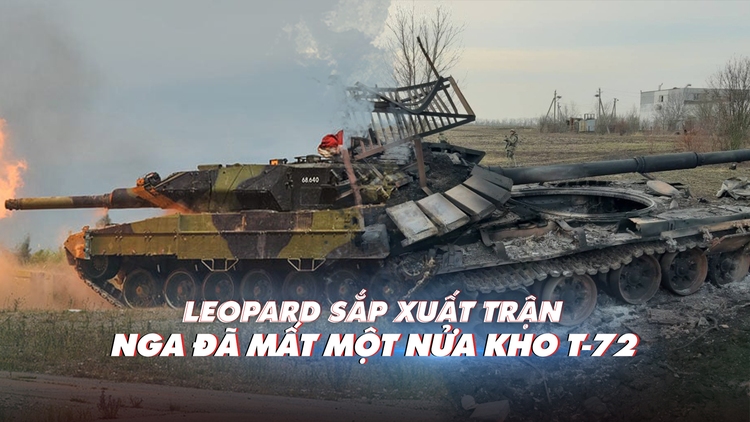 Xem nhanh: Ngày 366 chiến dịch, Ukraine nhận xe tăng Leopard, ngóng M1-Abrams; Nga mất 50% T-72?