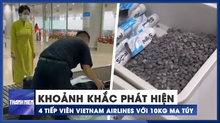 Cận cảnh bắt quả tang 4 nữ tiếp viên Vietnam Airlines 'xách tay' 10kg ma túy