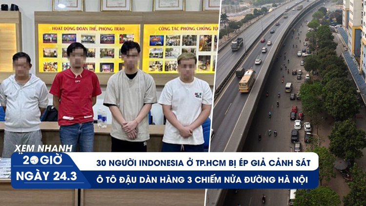 Xem nhanh 20h: 30 người Indonesia ở TP.HCM bị ép giả cảnh sát | Hà Nội khổ chuyện đậu xe