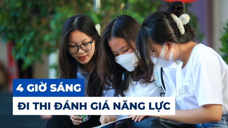 Đi thi đánh giá năng lực từ 4 giờ sáng