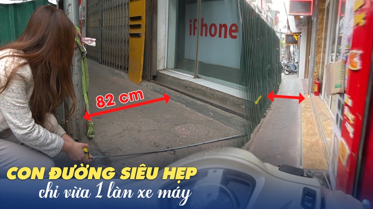 Trải nghiệm lách qua con đường siêu hẹp, chỉ vừa 1 làn xe máy ở Hà Nội