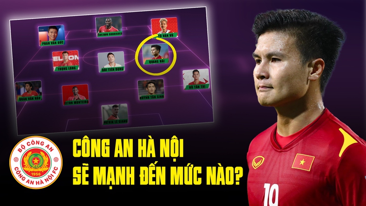 Nếu có Quang Hải, đội hình CLB Công An Hà Nội sẽ mạnh đến mức nào?