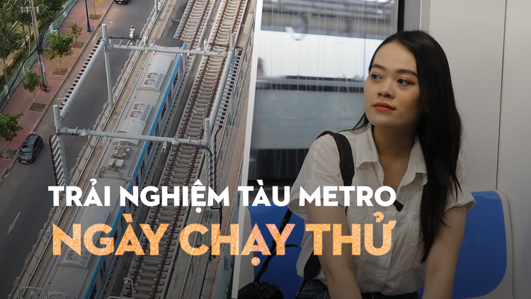 Trải nghiệm tàu metro Bến Thành - Suối Tiên ngày chạy thử