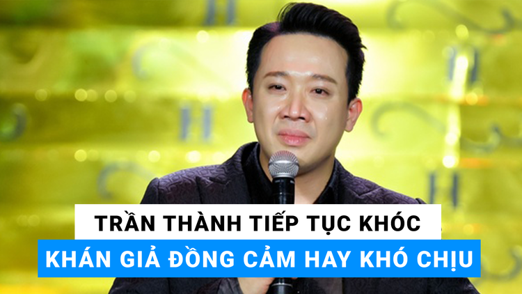 Khán giả mệt mỏi với nước mắt của Trấn Thành