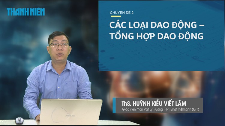 ÔN THI THPT 2023 | Môn Vật lý | Chuyên đề 2 | Các loại dao động