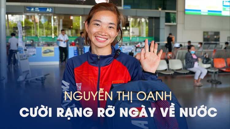 Nguyễn Thị Oanh cười rạng rỡ ngày về nước: 'Bố mẹ rất ngóng em'