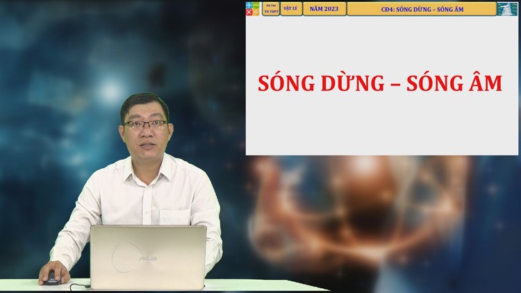 ÔN THI THPT 2023 | Môn Vật lý | CĐ 4 | Sóng dừng– Sóng âm