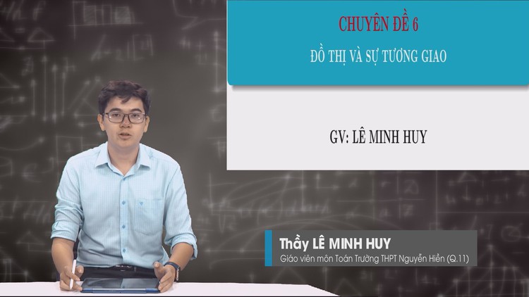 ÔN THI THPT 2023 | Môn Toán | CĐ 6 | Đồ thị và sự tương giao