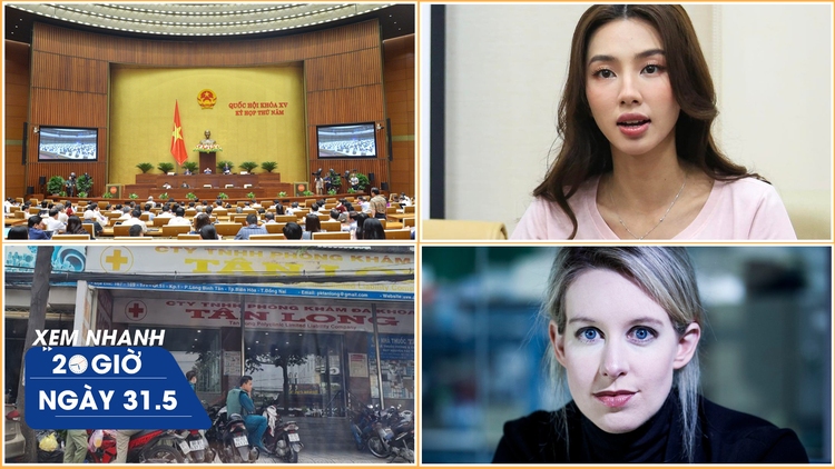 Xem nhanh 20h ngày 31.5: Quốc hội ‘nóng’ chuyện cán bộ sợ trách nhiệm | Hoa hậu Thùy Tiên thắng kiện