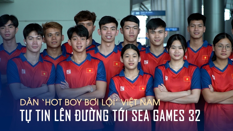 Huy Hoàng và dàn ‘hot boy bơi lội’ Việt Nam tự tin lên đường tới SEA Games 32