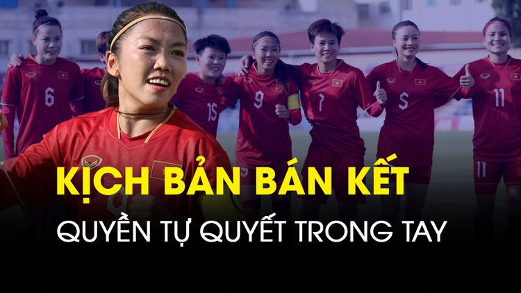 Kịch bản nào giúp đội tuyển nữ Việt Nam lọt vào bán kết SEA Games 32?