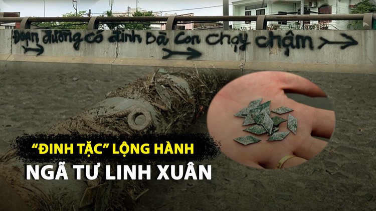 Đinh tặc tung hoành, Ngã tư Linh Xuân tràn ngập ‘ách rô’ khiến dân phẫn nộ