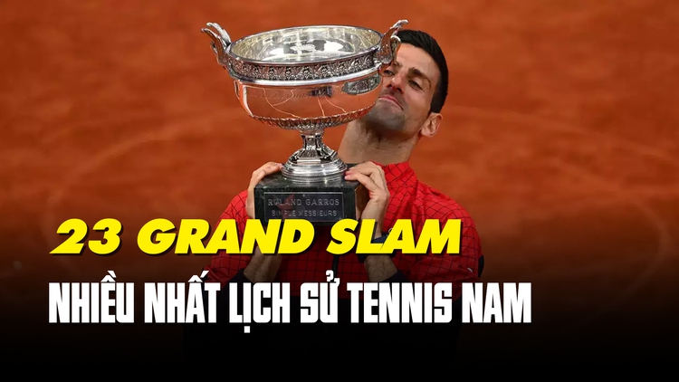 Vô địch Roland Garros 2023, Novak Djokovic bước lên đỉnh cao lịch sử tennis nam