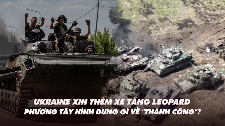 Xem nhanh: Ngày 474 chiến dịch, Ukraine nói có bước tiến, muốn thêm xe tăng; Nga mất tướng tài?