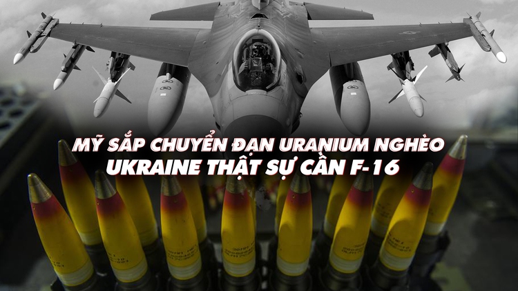 Xem nhanh: Chiến dịch Nga ngày 476, phản công Ukraine cần F-16; Mỹ sẽ cấp đạn uranium nghèo
