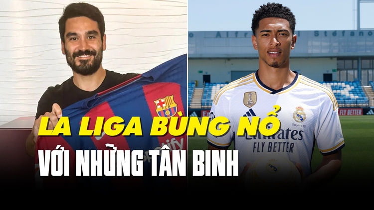 Bellingham và Gundogan: Những chất xúc tác giúp La Liga bùng nổ trở lại