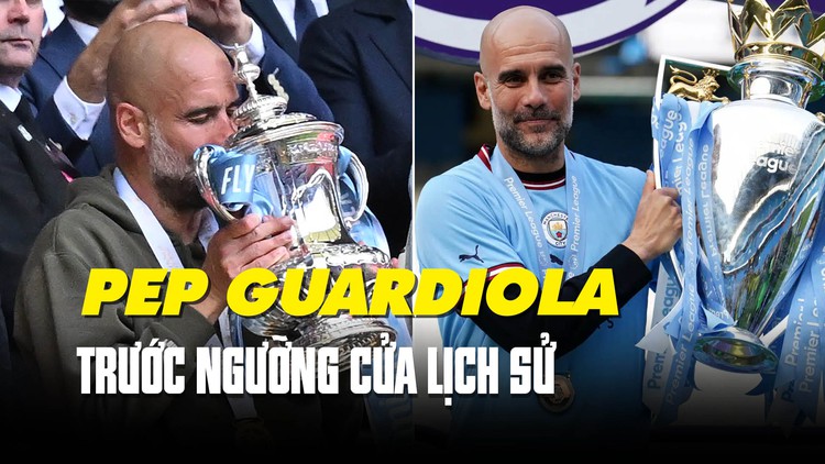 Pep Guardiola sẽ là HLV xuất sắc nhất thế giới nếu Manchester City vô địch Champions League?