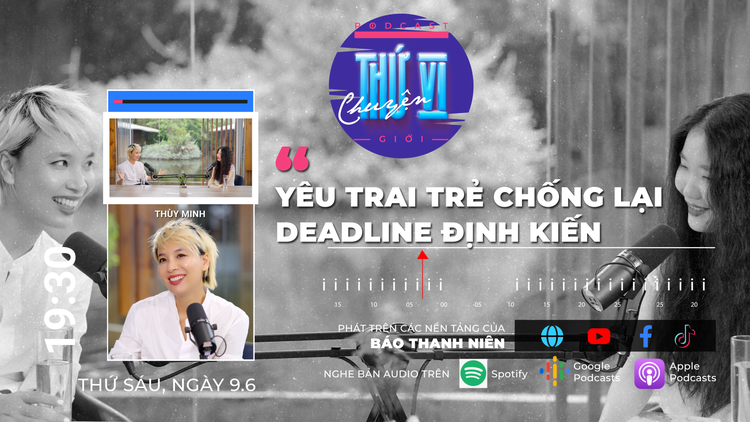 Thùy Minh: Yêu trai trẻ, chống lại deadline định kiến | CHUYỆN THỨ VI