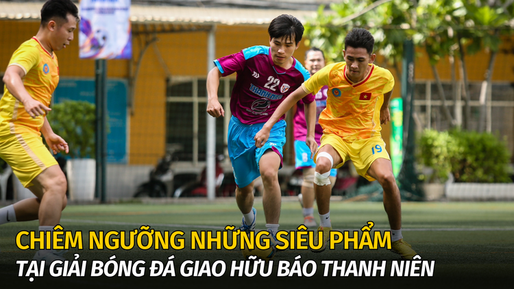 Chiêm ngưỡng những siêu phẩm tại Giải bóng đá giao hữu Báo Thanh Niên