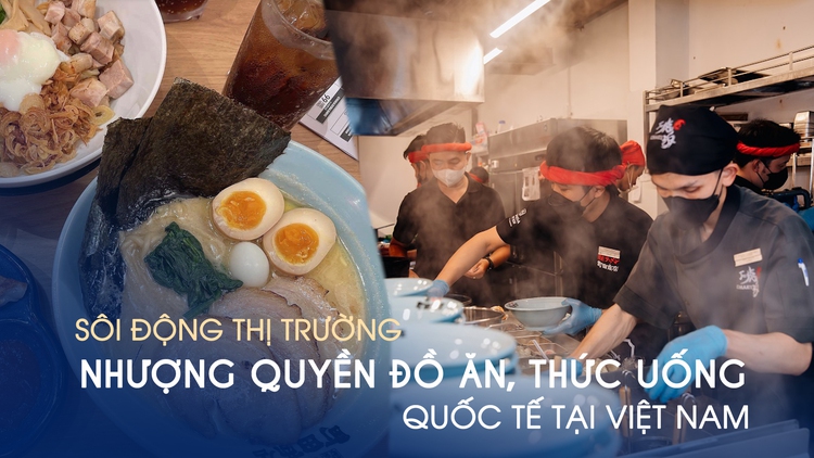 Sôi động thị trường nhượng quyền đồ ăn, thức uống quốc tế tại Việt Nam