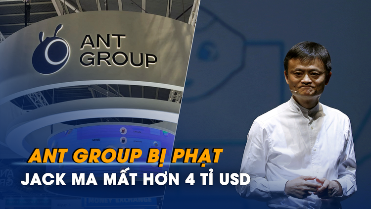 Ant Group bị phạt, Jack Ma mất hơn 4 tỉ USD