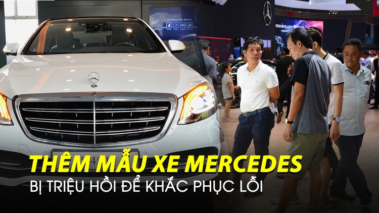 Triệu hồi 240 xe Mercedes S450 4Matic tại Việt Nam