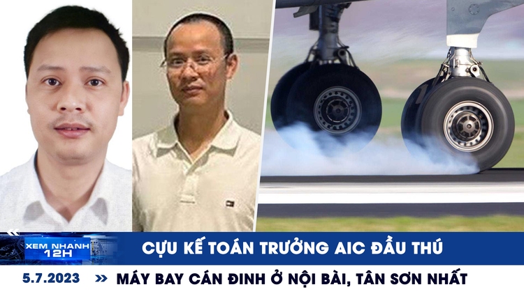 Xem nhanh 12h: Cựu kế toán trưởng AIC đầu thú | Máy bay cán đinh ở Nội Bài, Tân Sơn Nhất