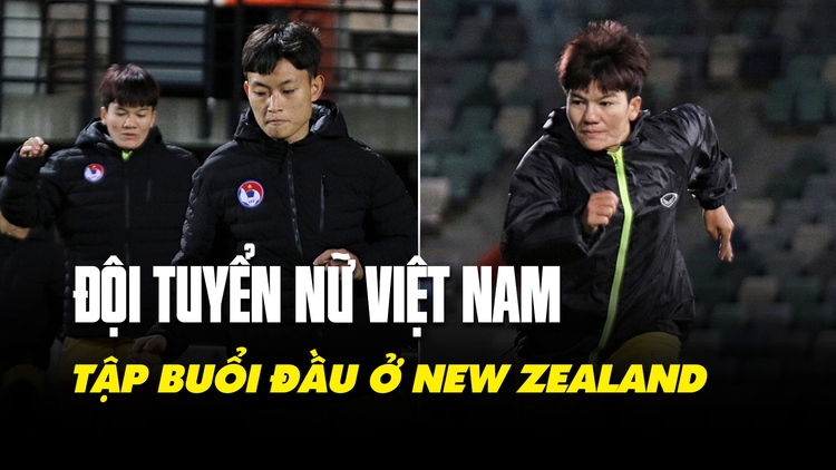 Đội tuyển nữ Việt Nam mặc áo ấm tập trong giá rét tại New Zealand
