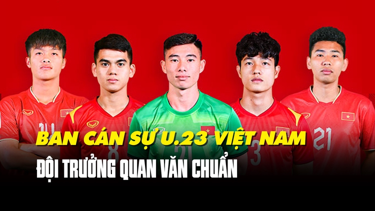 Quan Văn Chuẩn làm đội trưởng U.23 Việt Nam, 4 cầu thủ trẻ 'lên chức' đội phó